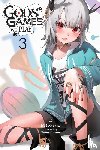 Sazane, Kei, Steinbach, Kevin, Tomose, Toiro - Gods' Games We Play, Vol. 3 (light novel)