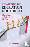 Perry, Jill Alexa - Reclaiming the Education Doctorate