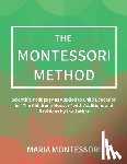 Montessori, Maria - The Montessori Method