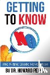 Peiper, Howard - Getting to Know No: The Nitric Oxide Revolution