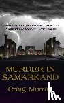 Murray, Craig - Murder in Samarkand