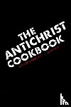 Ammi, Ken - The Antichrist Cookbook