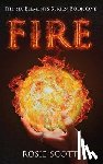Rosie Scott, Scott - Fire