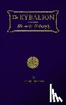 Initiates, Three - The Kybalion: Hermetic Philosophy