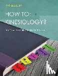 Zeller, Ranee - How to: Kinesiology? Book 4: Learning Enhancement: Book 4: Learning Enhancement