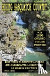 Swanson, Gary - Hiking Sasquatch Country: Best Hikes In Southern Oregon