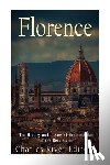 Charles River - Florence: The History and Legacy of the Birthplace of the Renaissance