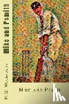 Wodehouse, P. G. - Mike and Psmith