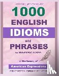 Nabeel, Muhammad - 1000 English Idioms and Phrases: American Idioms dictionary with conversation, explanation and examples