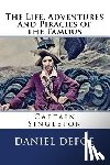 Defoe, Daniel - The Life, Adventures and Piracies of the Famous Captain Singleton