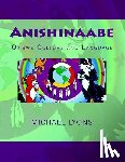 Lyons, Michael - Anishinaabe: Ojibwe Culture and Language
