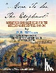 Cox, Eric - Gone To See The Elephant: Miniatures War Game Rules For The Mexican-American War, 18467-1848