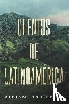 Garcia, Alejandra - Cuentos de Latinoamerica