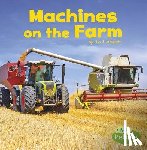Amstutz, Lisa J. - Machines on the Farm