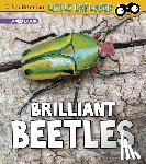 Higgins, Melissa - Brilliant Beetles: A 4D Book