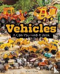 Schuette, Sarah L. - Vehicles: A Can-You-Find-It Book