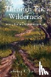 Lavake, Laverne C. - Through the Wilderness: Prose, Poetry, and Sourdough