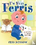 Kossow, Tess - I'm Very Ferris