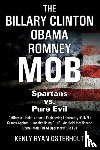 Osterhout, Kenly Ryan - The Billary Clinton Obama Romney MOB