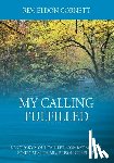 Cornett, REV Eldon - My Calling Fulfilled