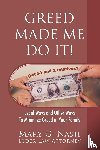 Nash, Elder Law Attorney Mary G - Greed Made Me Do It! Legal Ways and Other Ways to Minimize Greed in Your Family