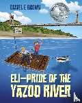 Brown, Daniel E - ELI - Pride of the Yazoo River
