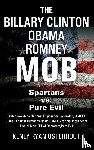 Osterhout, Kenly Ryan - The Billary Clinton Obama Romney MOB