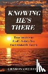 Sacchetti, Charles - Knowing He's There