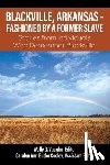 Vaughn, Wally G. - Blackville, Arkansas - Fashioned by a Former Slave: Stories from Individuals Who Remember Blackville