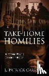 Carroll, L Patrick - Take-Home Homilies