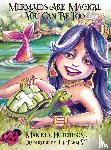 Hutchison, Marieta - Mermaids are Magical You Can Be Too