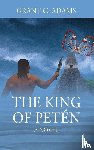 Adams, Grant C - The King of Peten