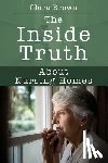 Brown, Clara - The Inside Truth About Nursing Homes