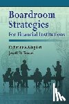Ghiglieri, Catherine a, Hoover, Jewell D - Boardroom Strategies for Financial Institutions
