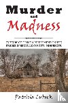 Lubeck, Patricia - Murder and Madness
