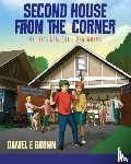 Brown, Daniel E - Second House from the Corner