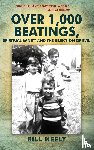 Neely, Bill - Over 1,000 Beatings, Spiritual Sanity and the Rejection of Evil