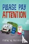 Robbins, Eric S - Please Pay Attention