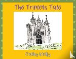 Kelly, Cathy - The Triplets Tale