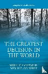 PRESTON, CHARLES - The Greatest Decision in the World