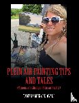 Ovall, Tamera Menard - Plein Air Painting Tips and Tales