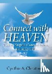 Christman, Cynthia a - Connect with Heaven