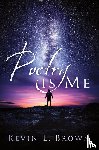 Brown, Kevin E - Poetry is Me