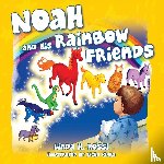Rossi, Linda H - Noah and His Rainbow Friends