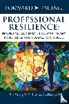 Gentry, J Eric, Dietz, Jeffrey Jim - Forward-Facing(R) Professional Resilience
