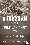 Thomson, Karl - A Russian in the American Army - WWII
