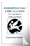 Grieco, Lawrence - Redemption Will Come As a Song