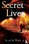 Wells, Susan - Secret Lives