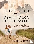 Totter, Joseph (Jay) - Create Your Own Rewarding Retirement