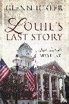 Ickler, Glenn - Louie's Last Story
